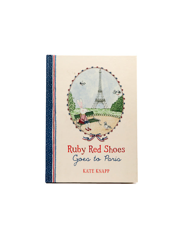Ruby Red Shoes Goes to Paris by Kate Knapp