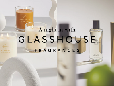 A night in with Glasshouse Fragrances
