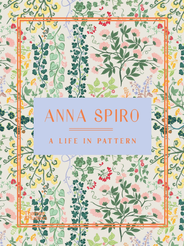 A Life In Pattern by Anna Spiro