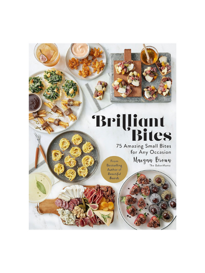 Brilliant Bites by Maegan Brown