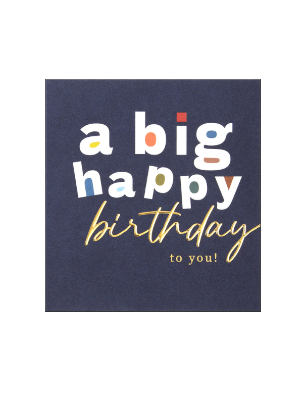 Caroline Gardner A Big Happy Birthday to You! Card