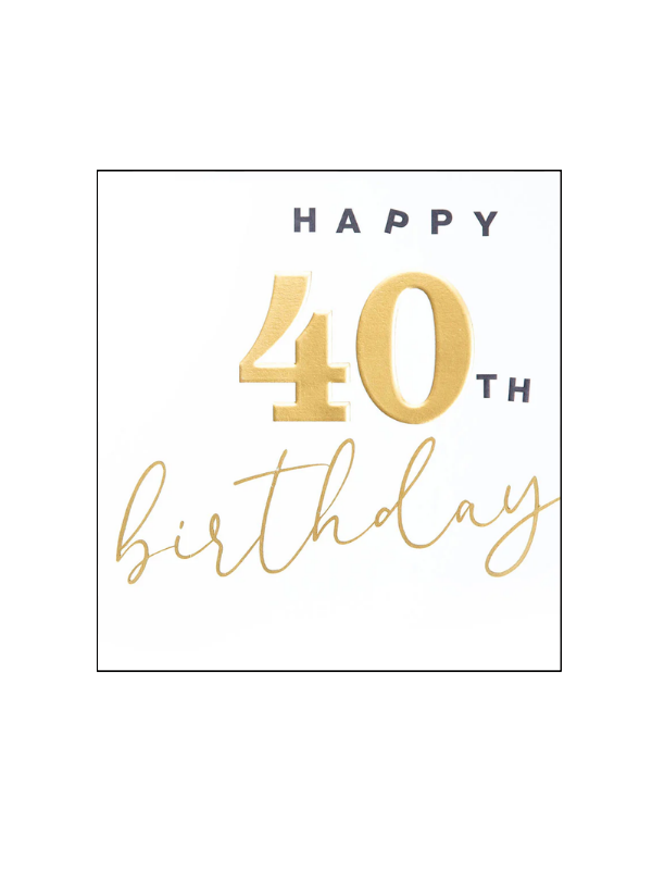 Caroline Gardner Happy 40th Birthday Card – Taylor Francis and Co