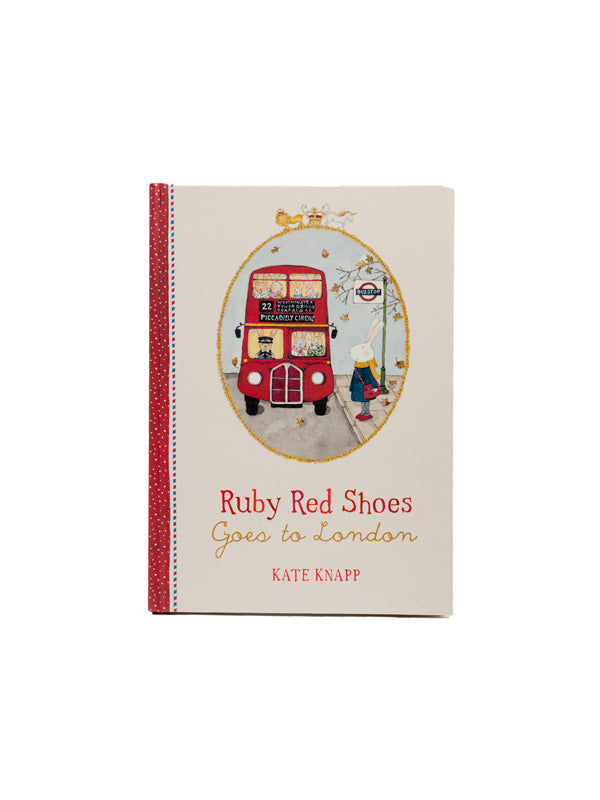 Ruby Red Shoes Goes to London by Kate Knapp