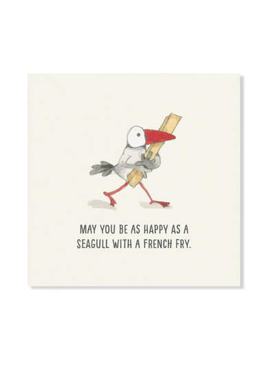 Twigseeds May You Be As Happy As A Seagull With A French Fry Card