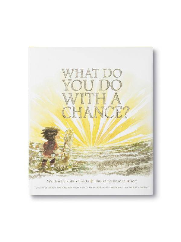 What To Do With A Chance by Kobi Yamada