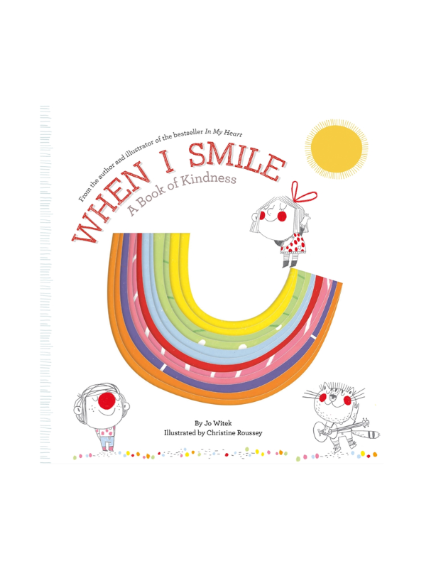 When I Smile: A Book of Kindness by Jo Witek
